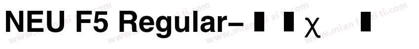 NEU F5 Regular字体转换